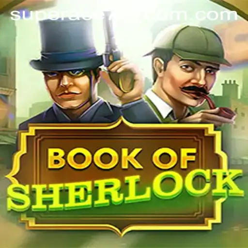 Book of Sherlock: A Deep Dive into the Mysterious World of Superace777