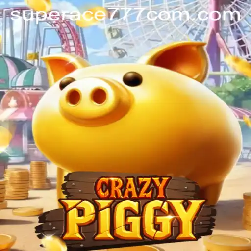 CrazyPiggy: Dive Into the Exciting World of Superace777