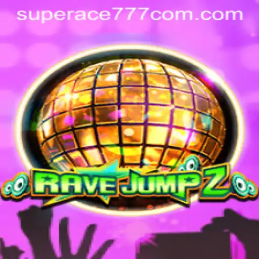 Unraveling the Thrills of RaveJump2: A New Era of Gaming with superace777